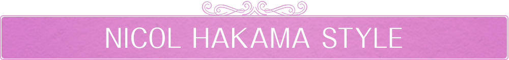 NICOLE HAKAMA STYLE